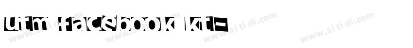 UTM Facebook KT字体转换